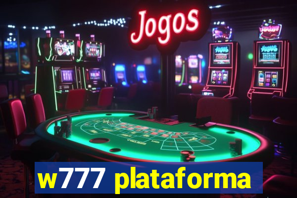 w777 plataforma